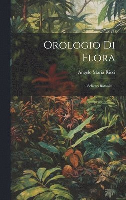 bokomslag Orologio Di Flora