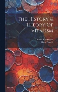 bokomslag History & Theory Of Vitalism