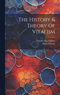 bokomslag History & Theory Of Vitalism