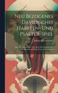 bokomslag Neu Bezogenes Davidisches Harpfen- Und Psalter-spiel