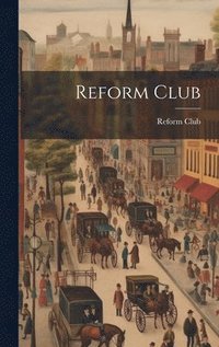 bokomslag Reform Club