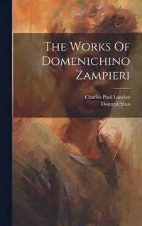 bokomslag Works Of Domenichino Zampieri