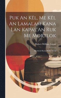 Puk An Kl, Me Kl An Lamalam Kana Lan Kapas An Ruk Me Mortlok 1