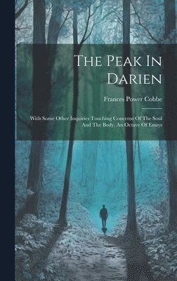 Frances Power Cobbe - Peak In Darien, Inbunden