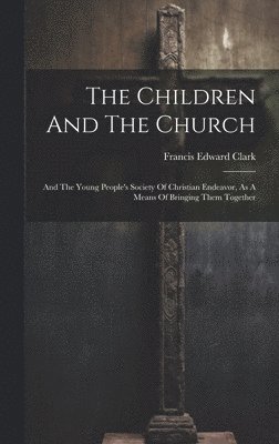 The Children And The Church 1