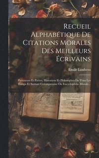 bokomslag Recueil Alphabtique De Citations Morales Des Meilleurs crivains