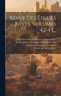bokomslag Revue Des Études Juives, Volumes 42-43...