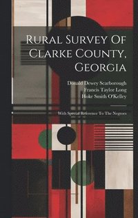 bokomslag Rural Survey Of Clarke County, Georgia