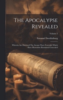 Emanuel Swedenborg - Apocalypse Revealed, Inbunden