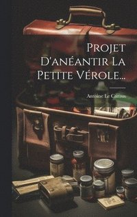 bokomslag Projet D'anantir La Petite Vrole...