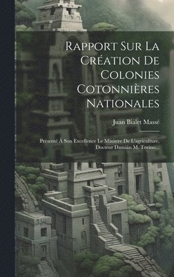 Rapport Sur La Cration De Colonies Cotonnires Nationales 1