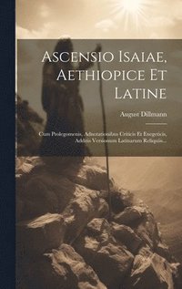 bokomslag Ascensio Isaiae, Aethiopice Et Latine
