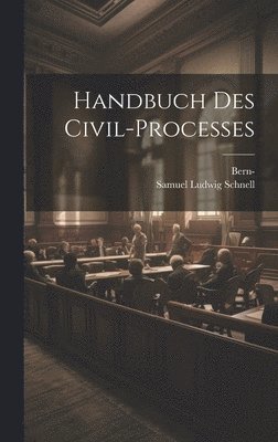 Handbuch des Civil-Processes 1