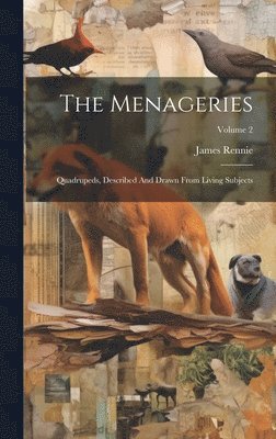 James Rennie - Menageries, Inbunden