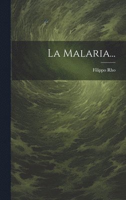 La Malaria... 1