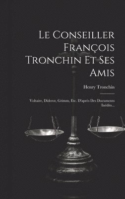 Le Conseiller Franois Tronchin Et Ses Amis 1