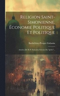 bokomslag Religion Saint-simonienne. conomie Politique Et Politique