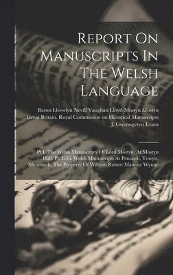 Report On Manuscripts In The Welsh Language 1