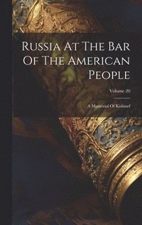 bokomslag Russia At The Bar Of The American People