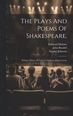 William Shakespeare, Edmond Malone, John Boydell - Plays And Poems Of Shakespeare,, Inbunden