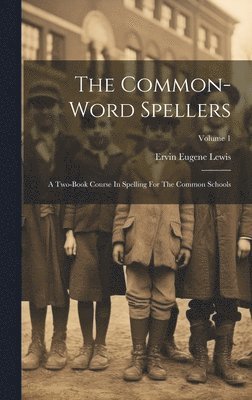 The Common-word Spellers 1