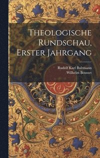 bokomslag Theologische Rundschau, erster Jahrgang