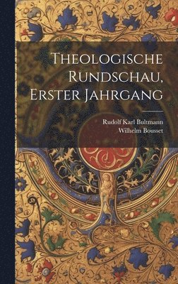 Theologische Rundschau, erster Jahrgang 1