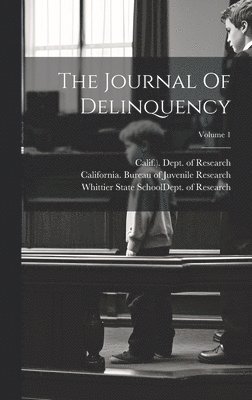 bokomslag The Journal Of Delinquency; Volume 1