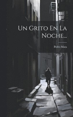 Un Grito En La Noche... 1