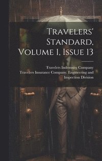 bokomslag Travelers' Standard, Volume 1, Issue 13