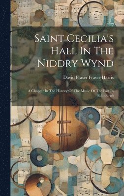 Saint Cecilia's Hall In The Niddry Wynd 1
