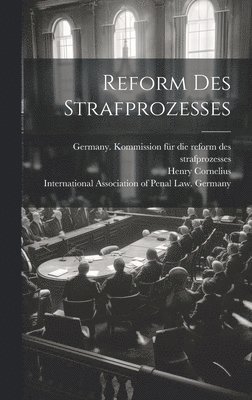 Paul Felix Aschrott, Henry Cornelius - Reform des Strafprozesses, Inbunden