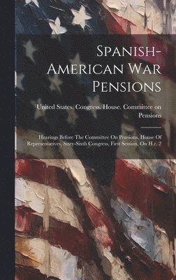 Spanish-american War Pensions 1