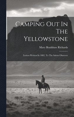 Camping Out In The Yellowstone 1