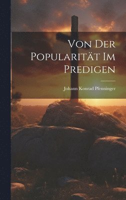 bokomslag Von der Popularitt im Predigen