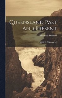 bokomslag Queensland Past And Present