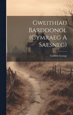 bokomslag Gweithiau Barddonol (cymraeg A Saesneg)