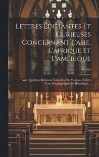bokomslag Lettres difiantes Et Curieuses Concernant L'asie, L'afrique Et L'amrique