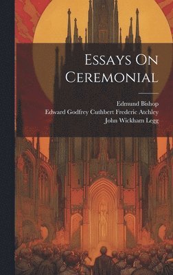 bokomslag Essays On Ceremonial