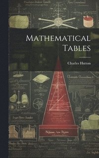 bokomslag Mathematical Tables