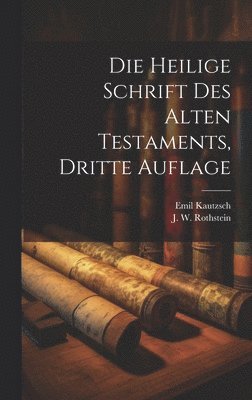 Die Heilige Schrift des Alten Testaments, dritte Auflage 1