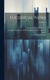 bokomslag Eugenical News; Volume 2
