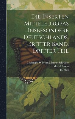 Die Insekten Mitteleuropas insbesondere Deutschlands, Dritter Band, Dritter Teil 1