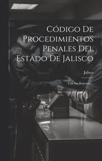 bokomslag Cdigo De Procedimientos Penales Del Estado De Jalisco