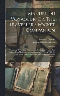 bokomslag Manuel Du Voyageur, Or, The Traveller's Pocket Companion