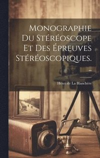 bokomslag Monographie Du Stroscope Et Des preuves Stroscopiques...