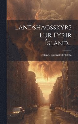 bokomslag Landshagsskÿrslur Fyrir Ísland...