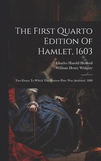 bokomslag The First Quarto Edition Of Hamlet, 1603