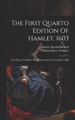 The First Quarto Edition Of Hamlet, 1603 1