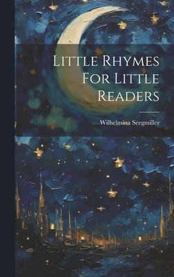 Little Rhymes For Little Readers 1